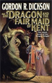 The Dragon and the Fair Maid of Kent (Dragon Knight, Bk 9)