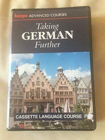Taking German Further (Hugo's Advanced Courses)