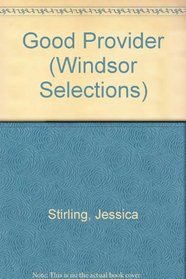 Good Provider (Windsor Selections)