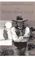 The White Man's Road (Southwest Life and Letters)