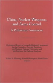 China, Nuclear Weapons, and Arms Control: A Council Paper