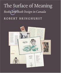 The Surface of Meaning: Books and Book Design in Canada (Atkins Library)