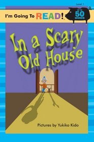 In A Scary Old House (Turtleback School & Library Binding Edition) (I'm Going to Read! Level 1)