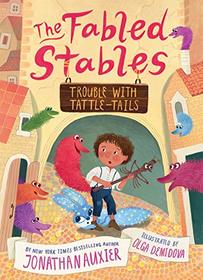 Trouble With Tattle-tails (Fabled Stables)