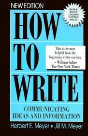 How to Write: Communicating Ideas and Information