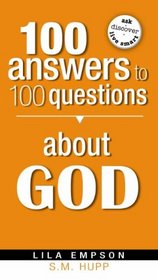 100 Answers to 100 Questions About God