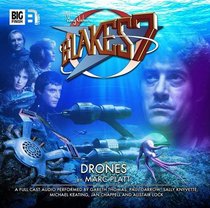 Drones (Blake's 7: The Classic Audio Adventures)