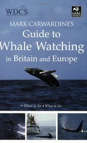 Mark Carwardine's Guide to Whalewatching