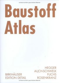 Baustoff Atlas (Konstruktionsatlanten)