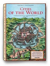 Braun/Hogenberg, Cities of the World - Complete Edition of the Colour Plates 1572-1617 (Civitates Orbis Terrarum)