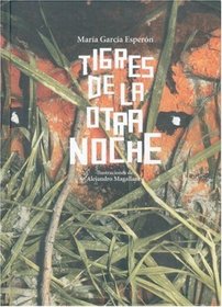 Tigres de la otra noche (Spanish Edition)
