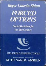 Forced Options: Social Decisions for the 21st Century (Religious Perspectives)