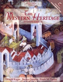 The Western Heritage, Volume A: To 1527 (7th Edition)