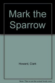 Mark the Sparrow