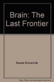 Brain: The Last Frontier