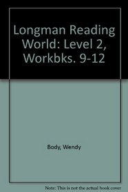Longman Reading World: Level 2 Workbooks: Workbook 3: Linked to Book 9-12 (Longman Reading World)