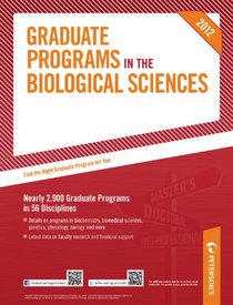 Graduate Programs in the Biological Sciences 2012 (Grad 3) (Peterson's Graduate Programs in the Biological Sciences)