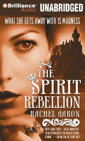 The Spirit Rebellion (The Legend of Eli Monpress Series)