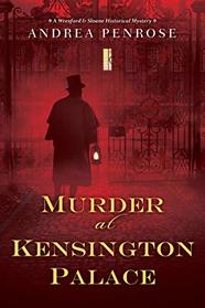 Murder at Kensington Palace (Wrexford & Sloane, Bk 3)