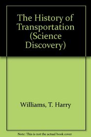 The History of Transportation (Science Discovery)