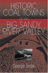 A Guide to Historic Coal Towns of the Big Sandy River Valley