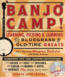 Banjo Camp!: Learning, Picking & Jamming with Bluegrass & Old-Time Greats