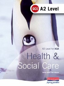 AQA A2 GCE in Health and Social Care