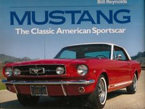 Mustang: The Classic American Sportscar