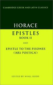 Horace: Epistles Book II and Ars Poetica (Cambridge Greek and Latin Classics)