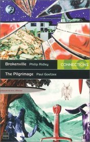 Brokenville/ The Pilgrimage (Connections)