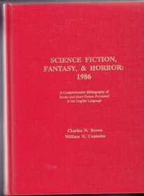 Science Fiction in Print, 1985. a Comprehensive Bibliography of Books and Short Fiction Published in the English Language (Science Fiction, Fantasy, and Horror)