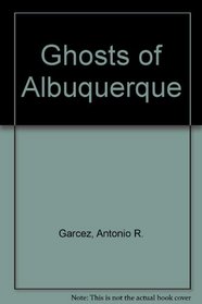 Adobe Angels: The Ghosts of Albuquerque