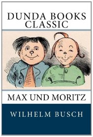Max und Moritz (German Edition)