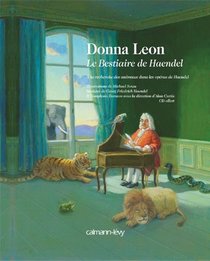Le Bestiaire de Haendel: A la recherche des animaux dans les operas de Haendel (Handel's Bestiary) (French Edition)