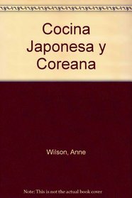 Cocina Japonesa y Coreana (Spanish Edition)