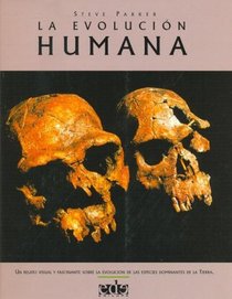 La Evolucion Humana (Spanish Edition)