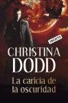 La caricia de la oscuridad / Touch of Darkness (Spanish Edition)