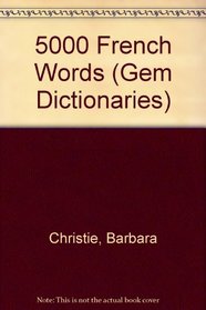 5000 French Words (Gem Dictionaries)