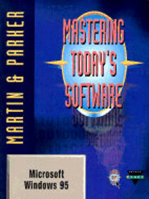 Mastering Today's Software: Microsoft Windows 95 (Dryden Exact)