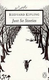 Just-So Stories: For Little Children (Classics)