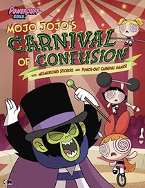 Mojo Jojo's Carnival of Confusion (The Powerpuff Girls)