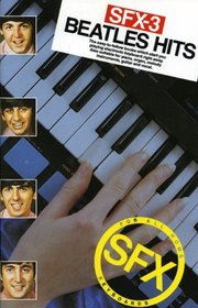 Beatles hits (The SFX series for all home portable keyboards)