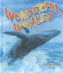 Wonderful Whales (The Living Ocean)