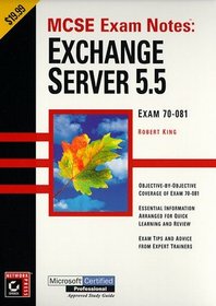 McSe Exam Notes: Exchange Server 5.5 (Certificaiton Study Guide)