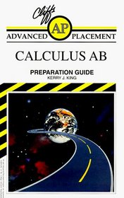 Cliffs Notes: Advanced Placement Calculus AB (AP Preparation Guide)