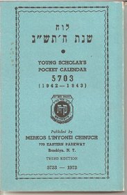 The Young Scholar's Pocket Calendar: 5703 (1942-1944)