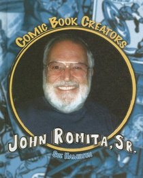 John Romita, Sr.: Artist (Comic Book Creators)
