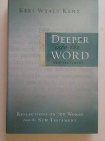 Deeper Into the Word
