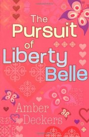 The Pursuit of Liberty Belle