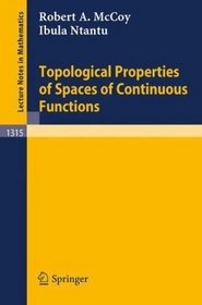 Topological Properties of Spaces of Continuous Functions (Lecture Notes in Mathematics)